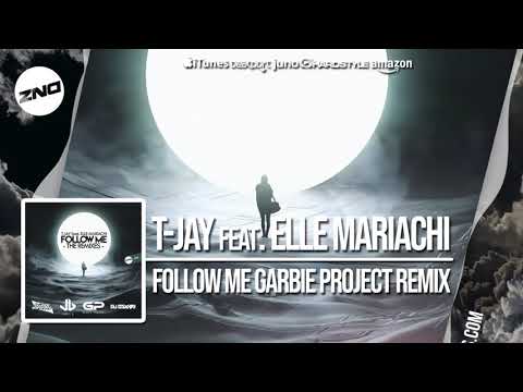 DNZ368 // T-JAY FEAT. ELLE MARIACHI -  FOLLOW ME GARBIE PROJECT REMIX (Official Video DNZ Records)