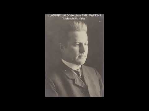 VLADIMIR VALDIVIA plays EMIL DARZINS "Melancholic Waltz", Piano