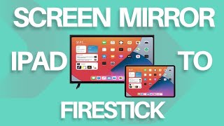 How To Screen Mirror iPad to Fire Stick