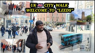 THE CITY 🏙️ OF  "LEEDS" WEST YORKSHIRE ENGLAND.