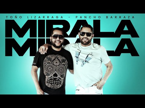 Pancho Barraza & Toño Lizarraga - Mírala, Mírala