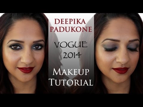 Deepika Padukone Makeup Tutorial- Vogue 2014