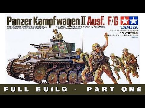 Tamiya Panzer II Ausf F/G 1:35 - Full Build Part 1 - A Great Beginners Kit!