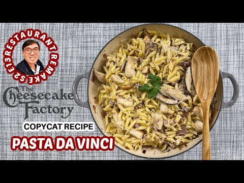 Pasta Da Vinci | DELICIOUS EASY Cheesecake Factory Copy Cat Recipe | Restaurant Remake S2 E13