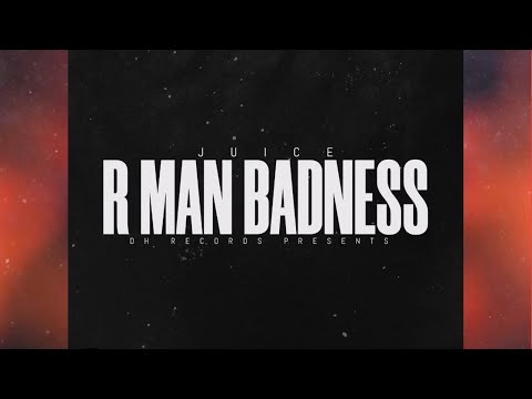 JUICE - RMAN BADNESS (Official Audio)