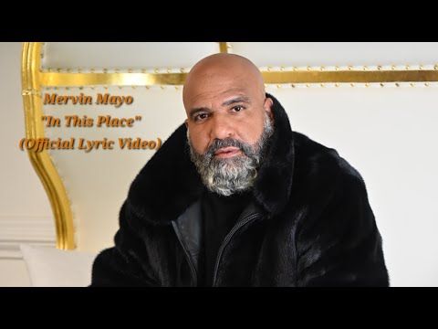 Mervin Mayo - In This Place (Official Lyric Video)