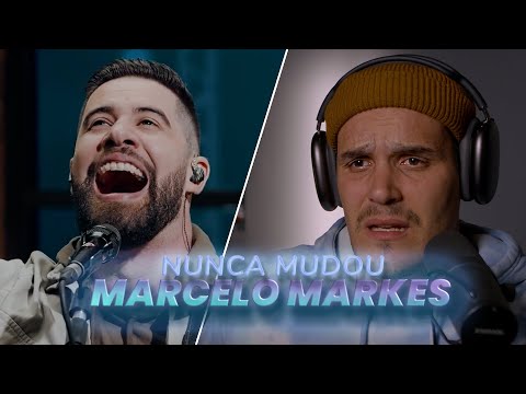 REACT: "NUNCA MUDOU" - Marcelo Markes