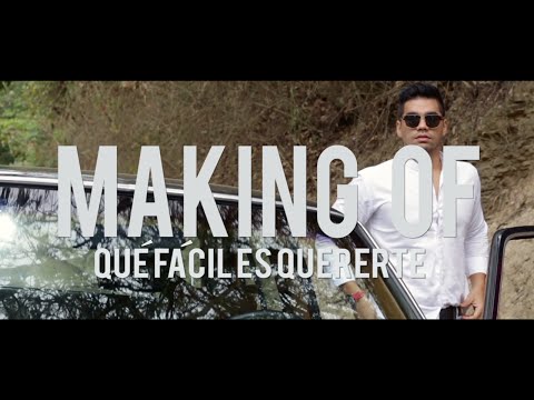 @DanielHuen  - Making Of  "Qué Fácil es Quererte" (BTS Video) @NunoDirector