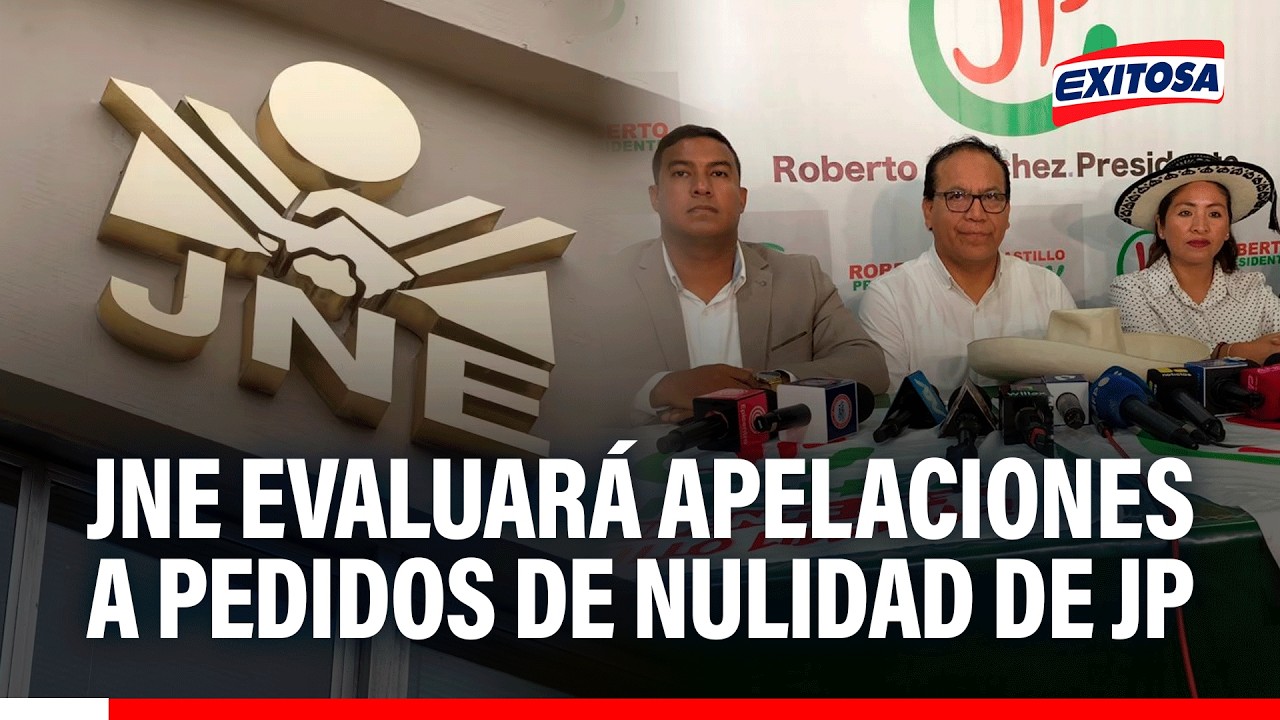 🔴🔵 JNE evaluará apelaciones a pedidos a pedidos de nulidad de Juntos por el Perú