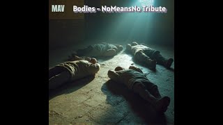 MAV - Bodies - NoMeansNo Tribute 2025 full album