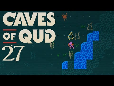SB Plays Caves of Qud 27 - What If... Four Axes?
