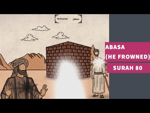 Surah 80: Surah Abasa (He Frowned) - سورة عبس