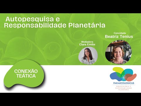 Conexão Teática:  Autopesquisa e Responsabilidade Planetária