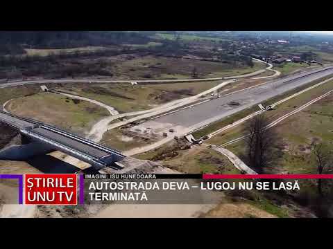 AUTOSTRADA DEVA – LUGOJ NU SE LASĂ TERMINATĂ