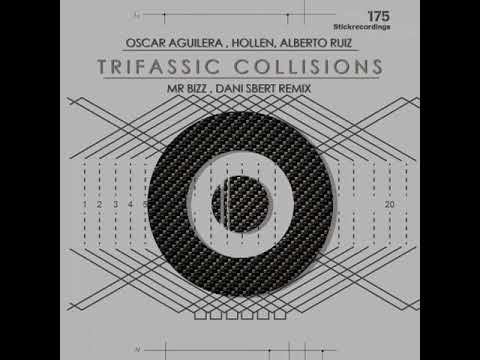 Oscar Aguilera, Hollen, Alberto Ruiz - Collisions (Original Stick)