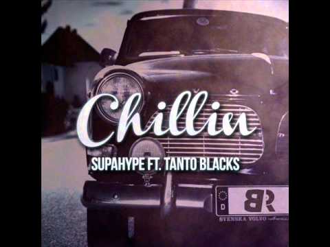 Supahype ft. Tanto Blacks - Chillin | February 2014 | Bassick Records
