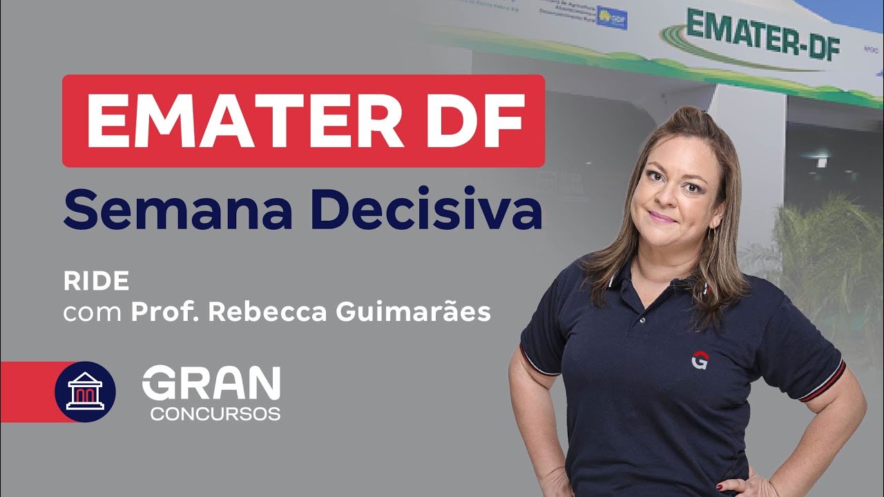 Concurso  EMATER DF | Semana Decisiva | RIDE