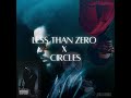 Less Than Zero X Circles The Weeknd X Post Malone Mashup