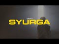 YAPH - SYURGA (Official Video)