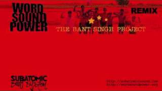 SUBATOMIC SOUND SYSTEM - The Bant Singh Project - Modern Days Slavery (REMIX)