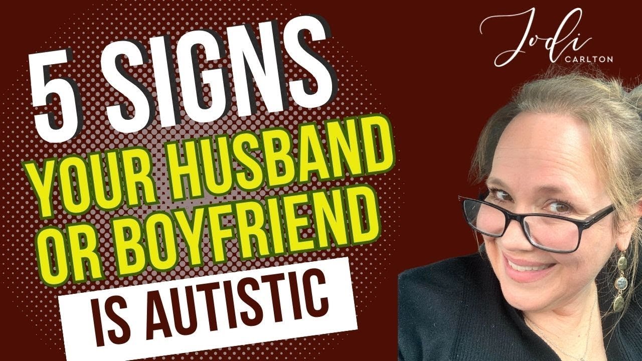 5 Signs Your Male Partner May Be Autistic