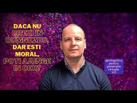 Bebe Ciausu: Daca nu crezi in Dumnezeu, dar esti moral, poti ajunge in cer?