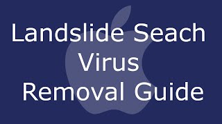 Landslide Search Virus Removal Guide for Mac