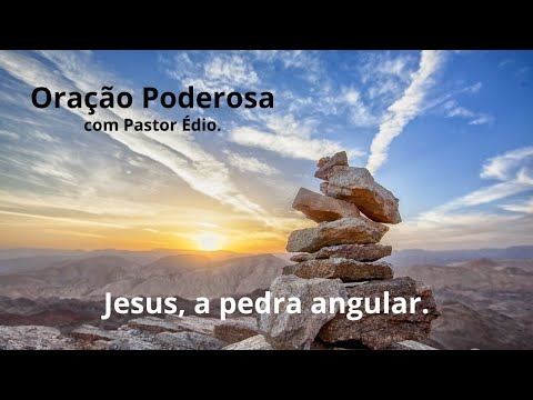 Oração Poderosa com Pastor Édio - 225