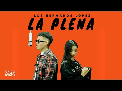 Los Hermanos López - La Plena (Merengue Típico)