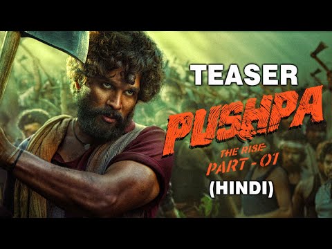 Pushpa: The Rise - Part 1 (Teaser)