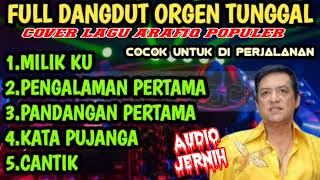 Download lagu FULL DANGDUT ORGEN TUNGGAL COVER LAGU ARAFIQ POPULER COCOK UNTUK DI PERJALANAN AUDIO JERNIH mp3 Download lagu FULL DANGDUT ORGEN TUNGGAL COVER LAGU ARAFIQ POPULER COCOK UNTUK DI PERJALANAN AUDIO JERNIH mp3
