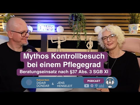 Myth of the control visit: What consultations according to §37 para. 3 SGB XI really are!