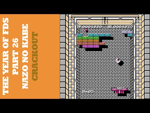 The Year of FDS - Part 26 - Nazo no Kabe/Crackout (謎の壁)