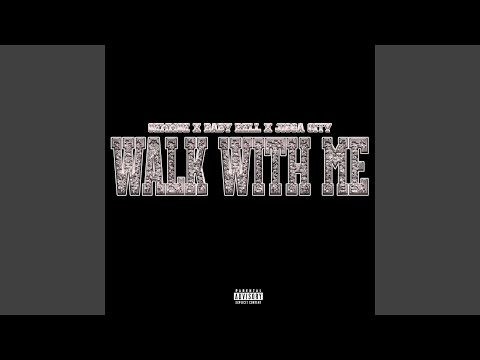 Walk With Me (feat. Baby Rell & JiggaCity)