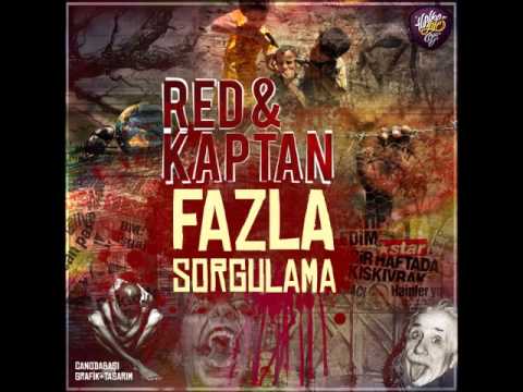 Red & Kaptan - Fazla Sorgulama / Yeni 2012