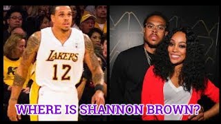Where Is Shannon Brown Now?