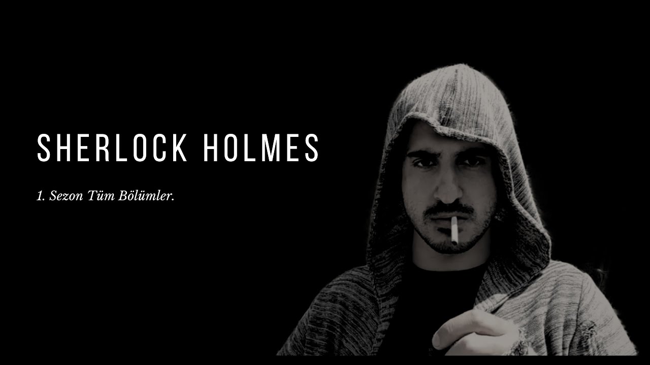Sherlock Holmes Tüm Bölümler.