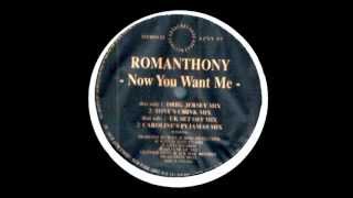 ROMANTHONY - Now You Want Me (UK Set Off Mix)