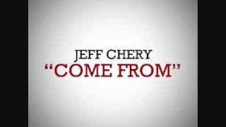 Jeff Chery - Come From - Download
