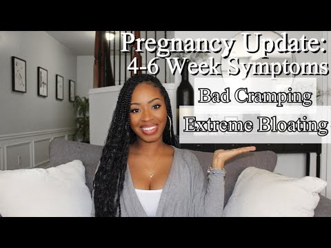PREGNANCY UPDATE: 4-6 Weeks Bad Cramping, Bloating, Gas, Food Aversion| Early Signs & Symptoms