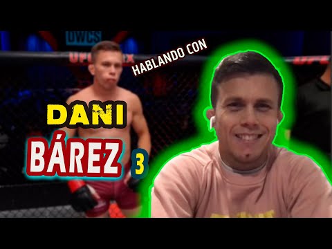 HABLANDO CON DANI BÁREZ #3