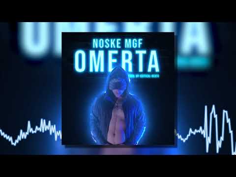 NOSKE MGF - OMERTA (Prod by Critical Beats) (Official Audio)
