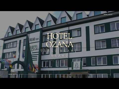 HOTEL OZANA TARGU NEAMT, NEAMT, OFERTE CAZARE HOTEL OZANA TARGU NEAMT, NEAMT, PROMOTII CAZARE MUNTE