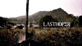 LASTHOPER - รอการพบเจอ [Official Music Video]