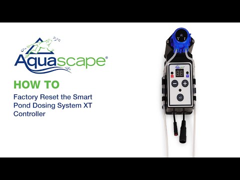 How to Factory Reset the Smart Pond Dosing System XT Controller