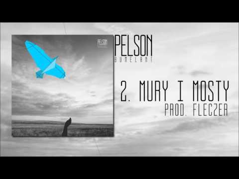 PELSON - MURY I MOSTY (ALBUM: BUMELANT / PROD. FLECZER)