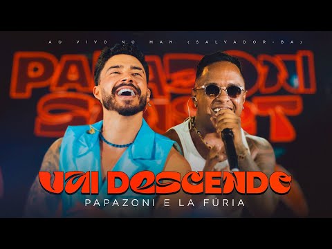 Papazoni , @lafuriaoficial  - Vai descendo  (Papazoni Sunset)