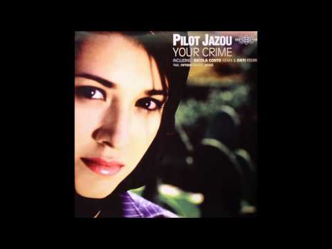 Pilot Jazou - Your Crime