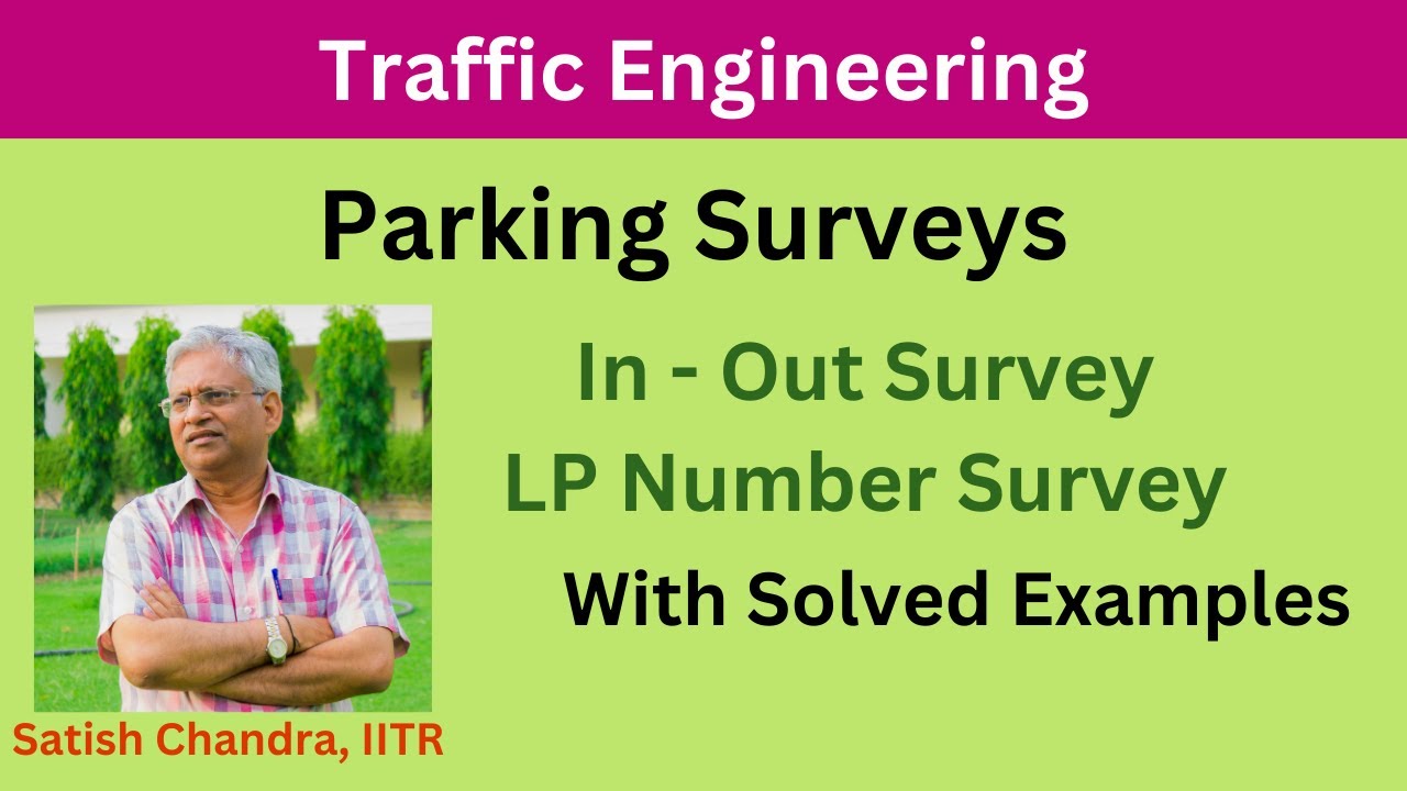 Parking survey, Different methods of conducting parking survey, Traffic filed surveys