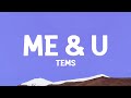 Tems - Me & U (Lyrics)